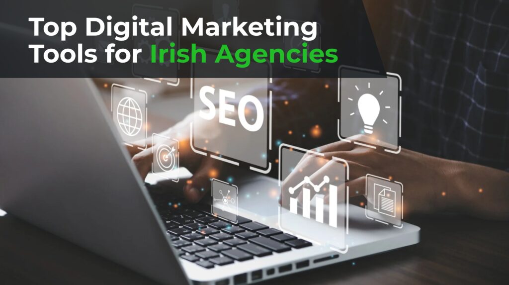 digital marketing tools Ireland